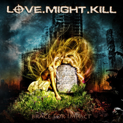 Love.Might.Kill: "Brace For Impact" – 2011